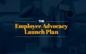 Employee Advocacy Launch