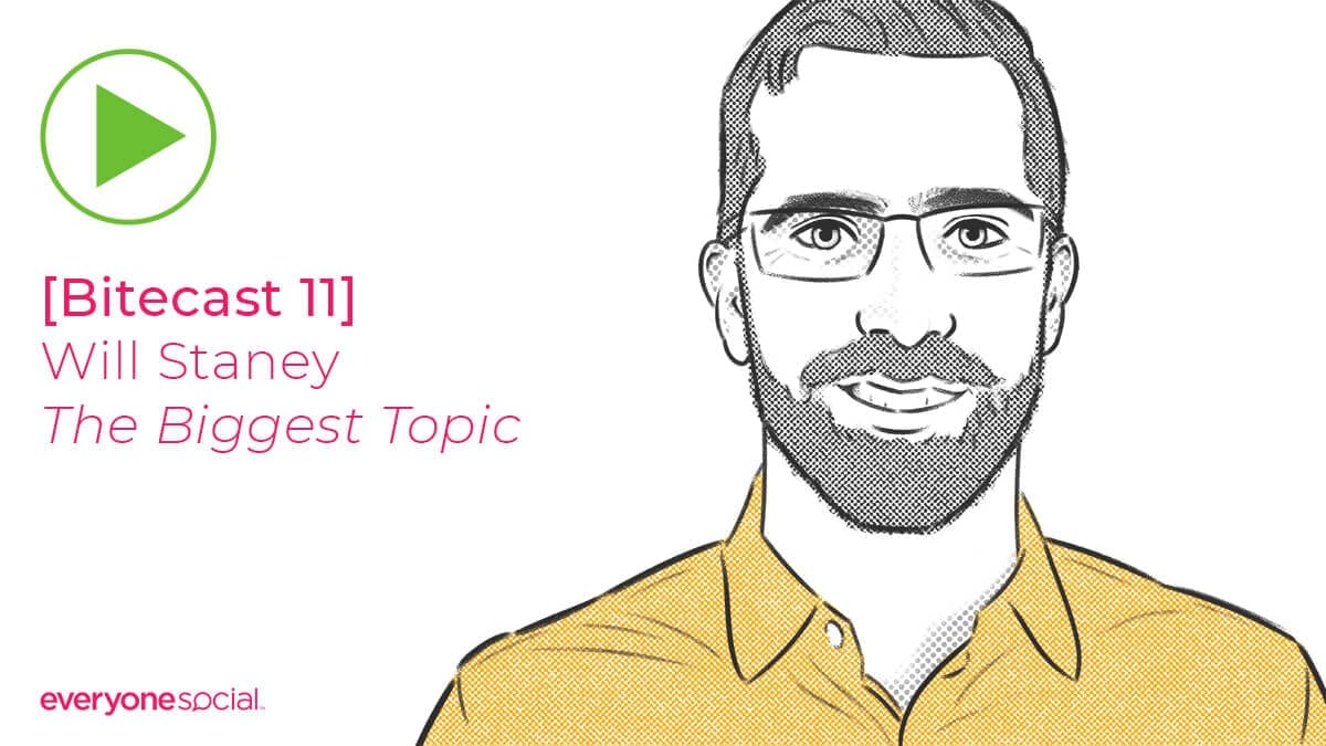 [Bitecast 11] Will Staney of Proactive Talent -- The Biggest Topic