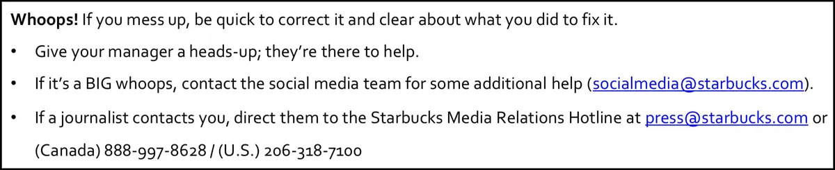 Starbucks’ social media policy tells employees who to contact if they make a mistake.