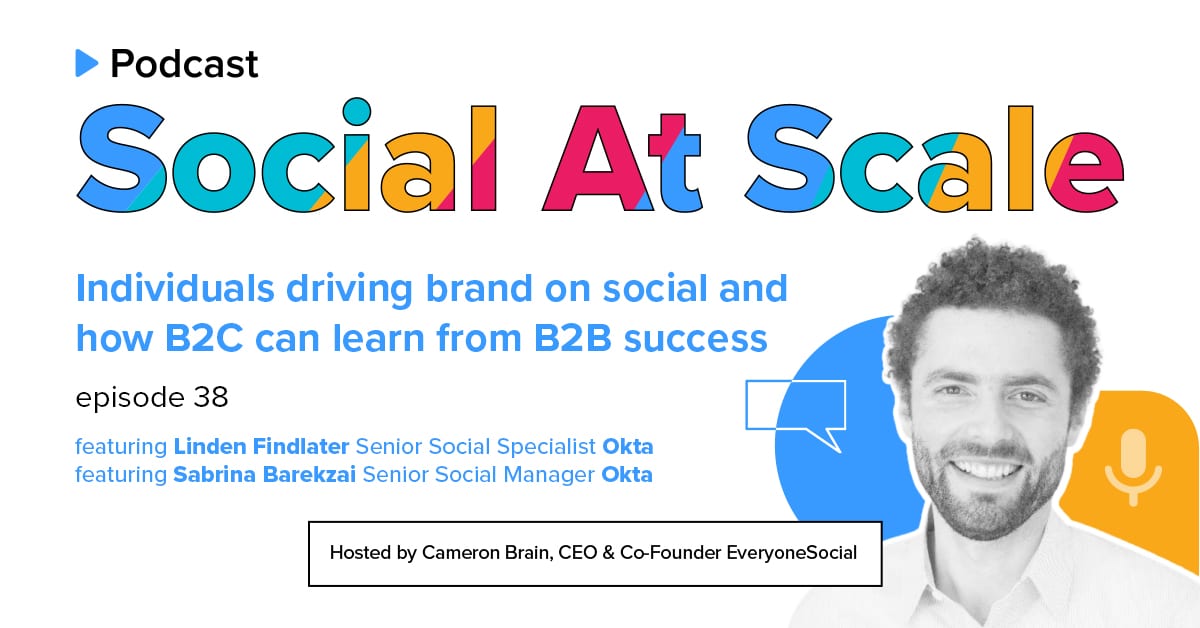 Individuals Driving Brand On Social And How B2C Can Learn From B2B Success